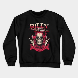 Billy passed the 3rd grade, oh what a glorious day Crewneck Sweatshirt